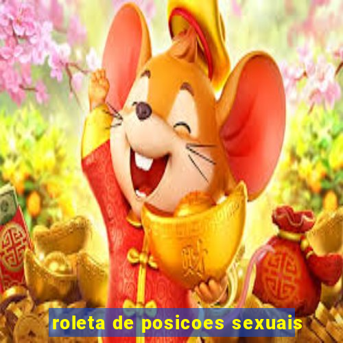 roleta de posicoes sexuais